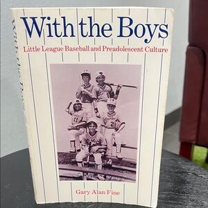 With the Boys Book by Gary Alan Fine